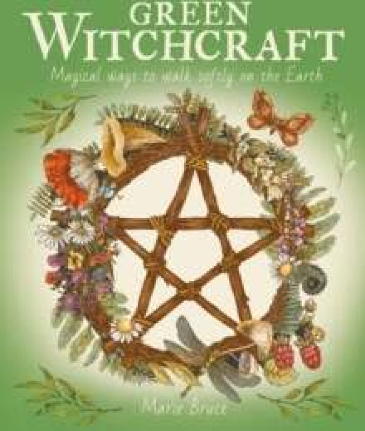 Green Witchcraft av Marie Bruce
