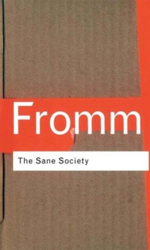 The Sane Society av Erich Fromm, Leonard A. Anderson