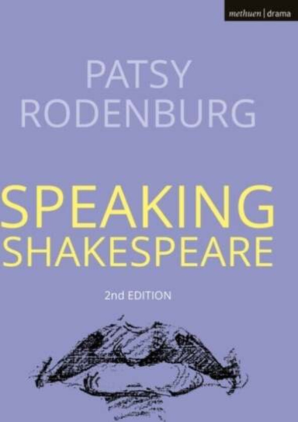 Speaking Shakespeare av Patsy Rodenburg