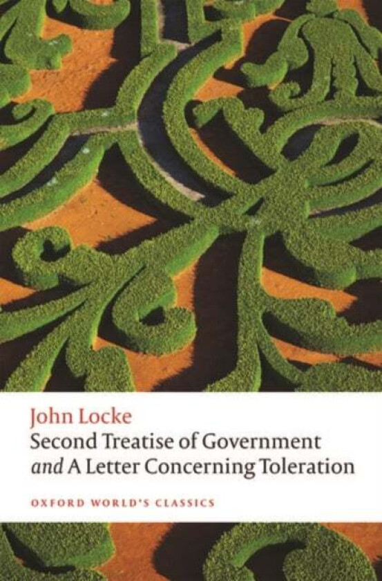 Second Treatise of Government and A Letter Concern av John Locke