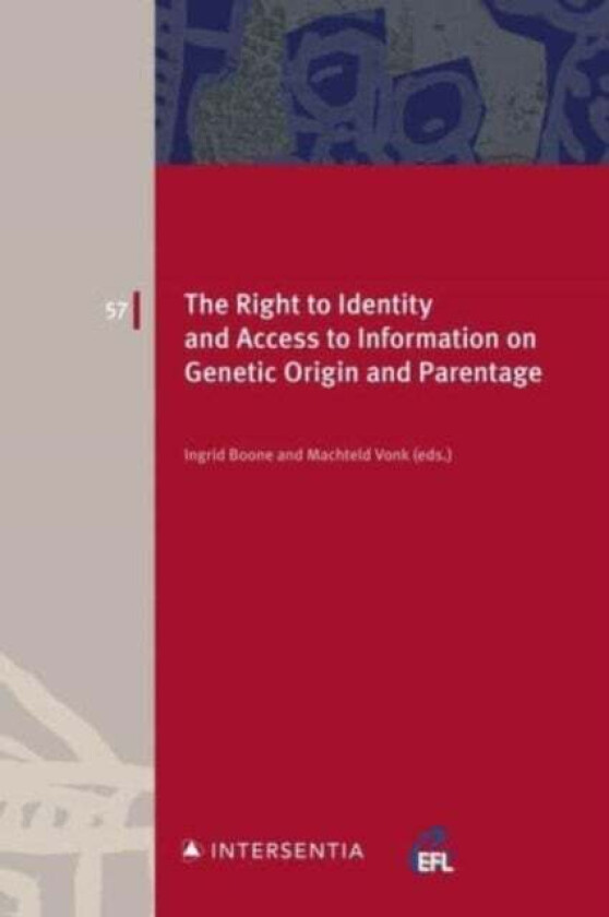The Right To Identity And Access To Information On Genetic Origin And Parentage