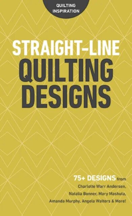 Straight-Line Quilting Designs av C&T Publishing
