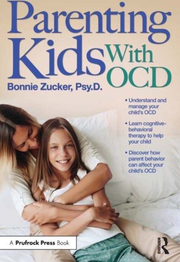 Parenting Kids With OCD av Bonnie Zucker