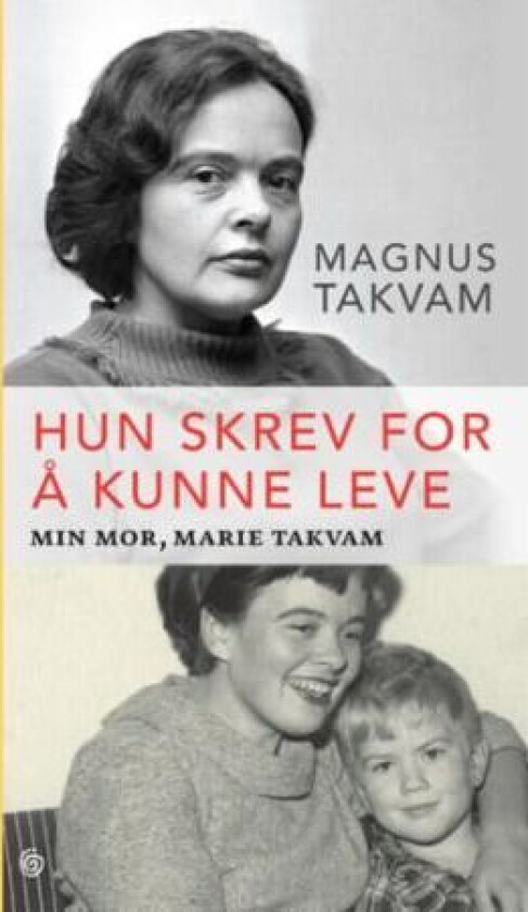 Hun skrev for å kunne leve av Magnus Takvam