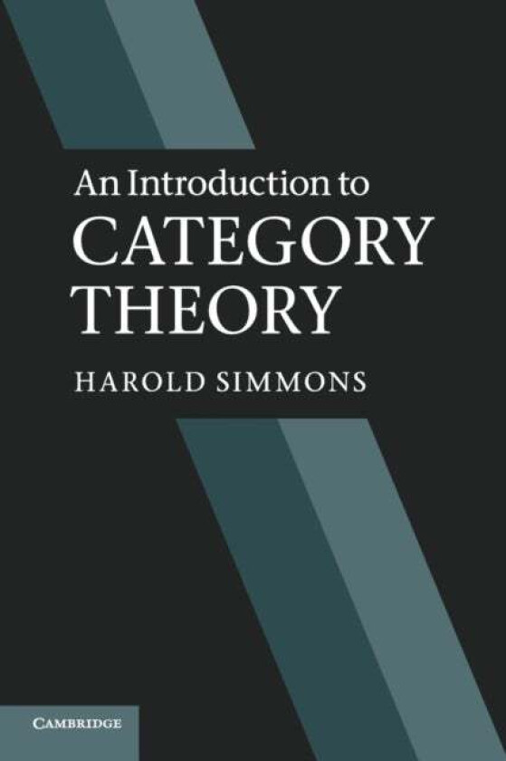 An Introduction to Category Theory av Harold (University of Manchester) Simmons