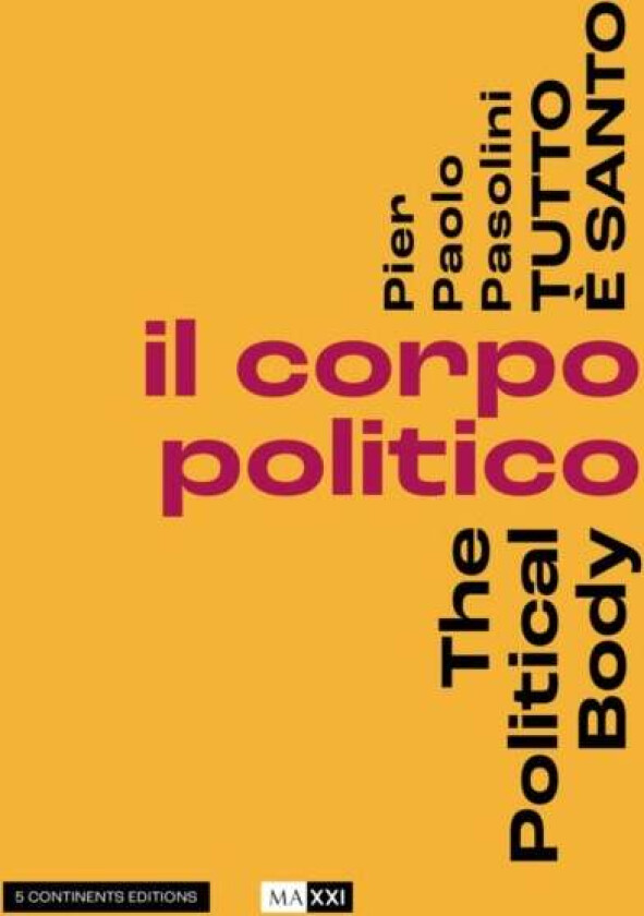 Pier Pasolini Everything is Sacred