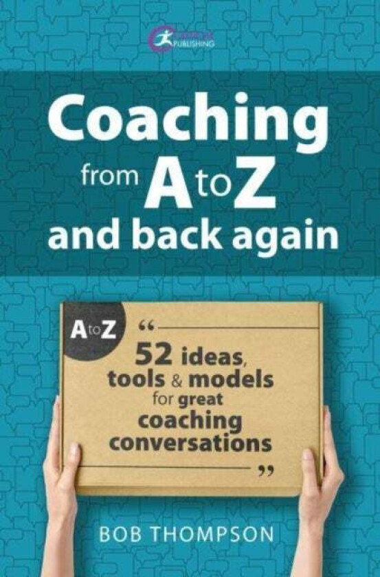 Coaching from A to Z and back again av Bob Thomson