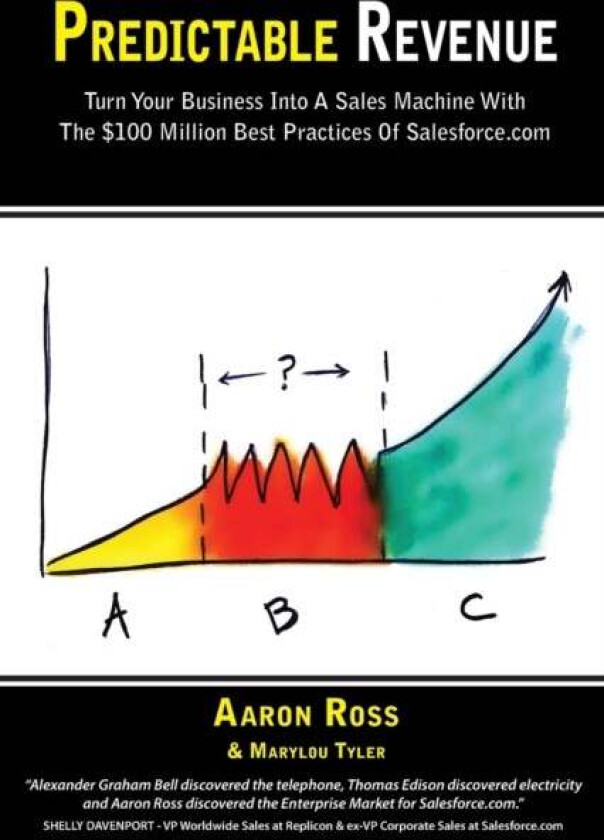 Predictable Revenue av Aaron Ross, Marylou Tyler