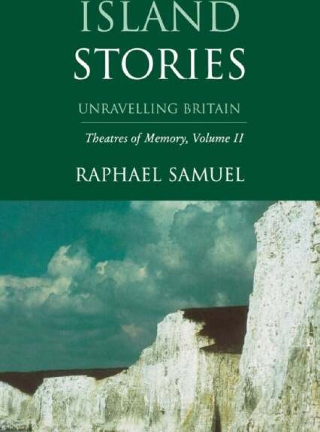 Island Stories av Raphael Samuel