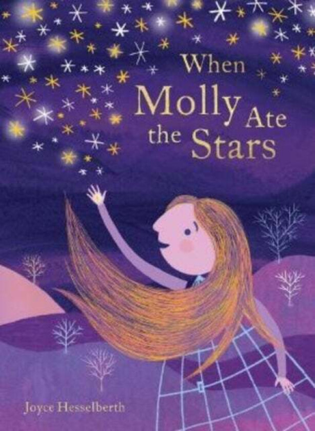 When Molly Ate the Stars av Joyce Hesselberth