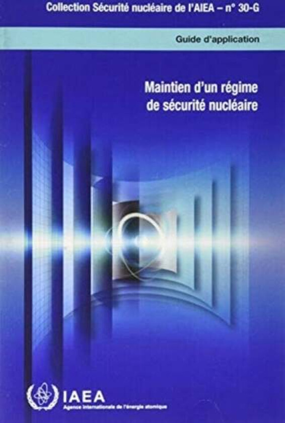 Sustaining a Nuclear Security Regime (French Edition) av IAEA