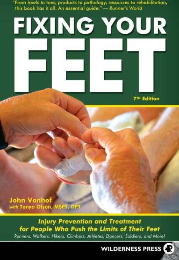 Fixing Your Feet av John Vonhof, Tonya Olson