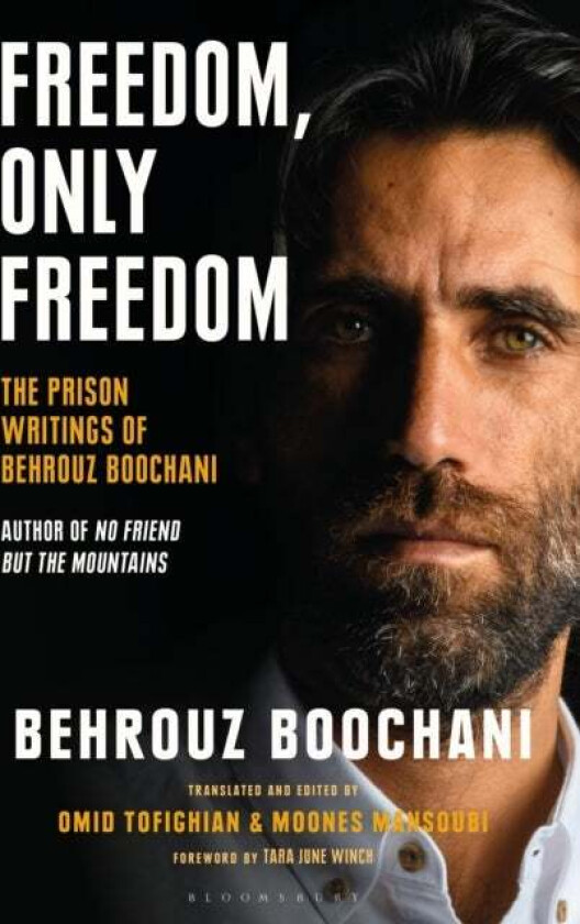 Freedom, Only Freedom av Behrouz Boochani