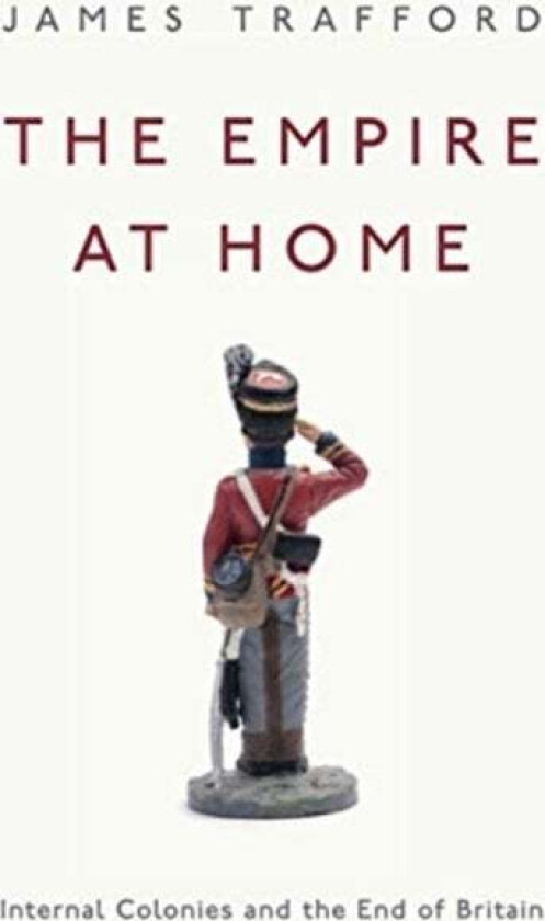 The Empire at Home av James Trafford