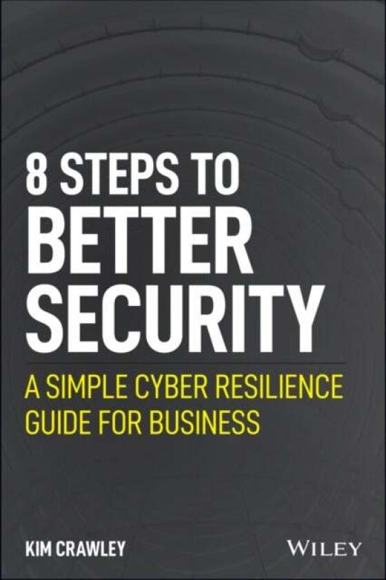 8 Steps to Better Security av Kim Crawley
