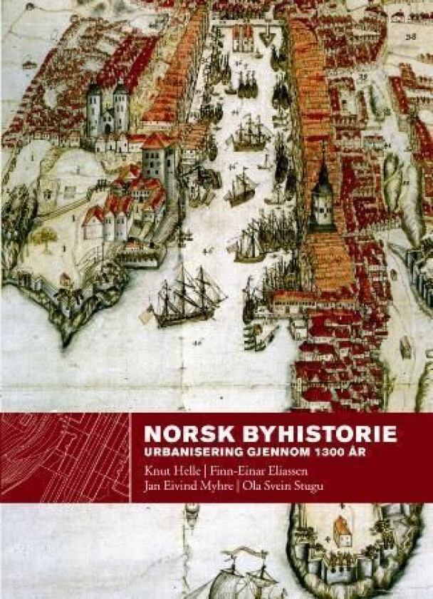 Norsk byhistorie av Finn-Einar Eliassen, Knut Helle, Jan Eivind Myhre, Ola Svein Stugu