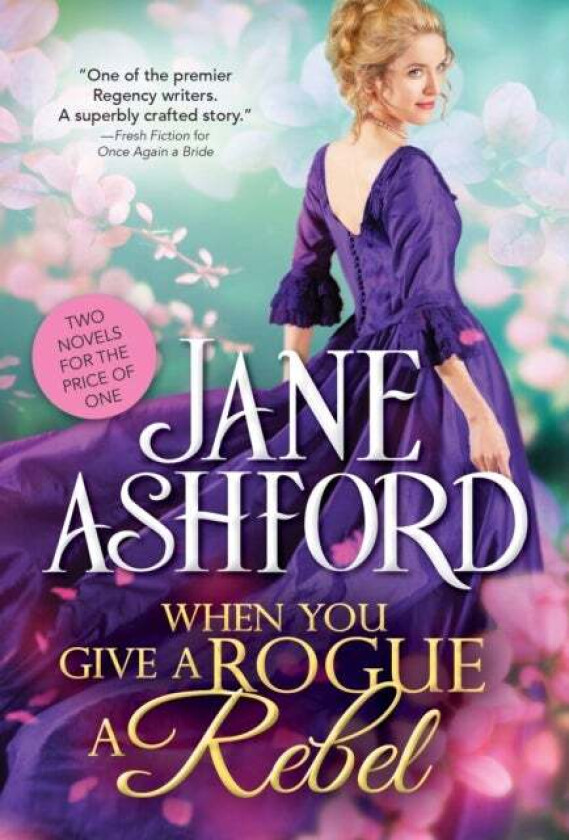 When You Give a Rogue a Rebel av Jane Ashford