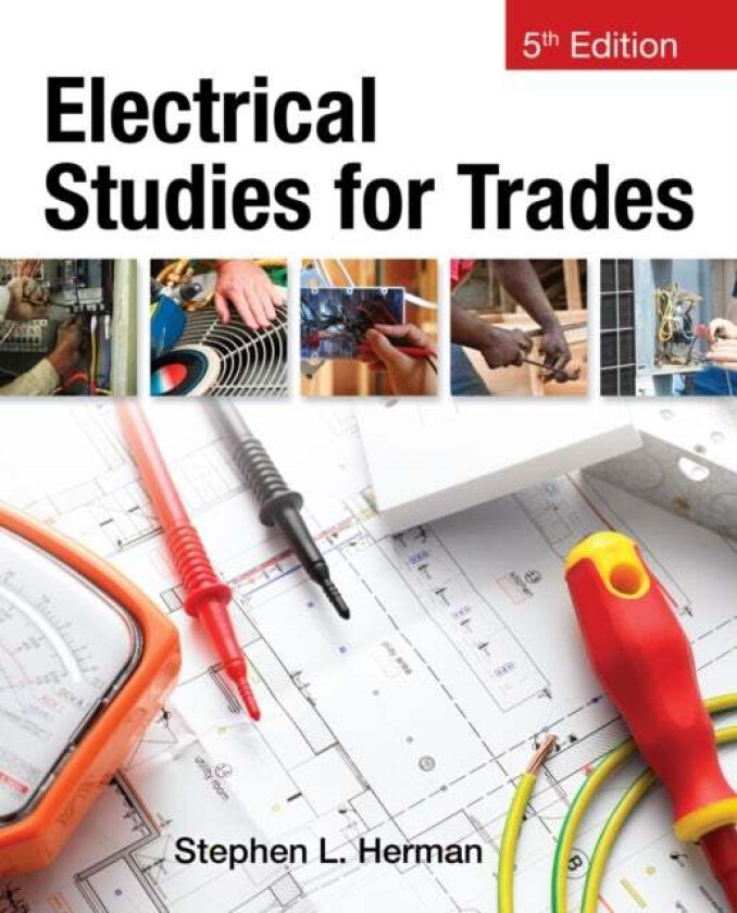 Electrical Studies for Trades av Stephen (Lee College (retired)) Herman