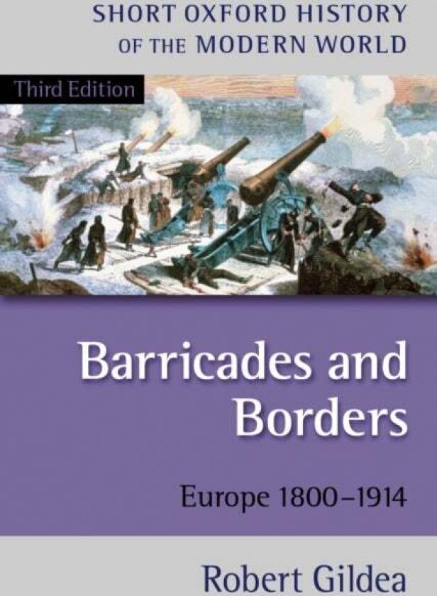 Barricades and Borders av Robert (Professor of Modern French History University of Oxford) Gildea