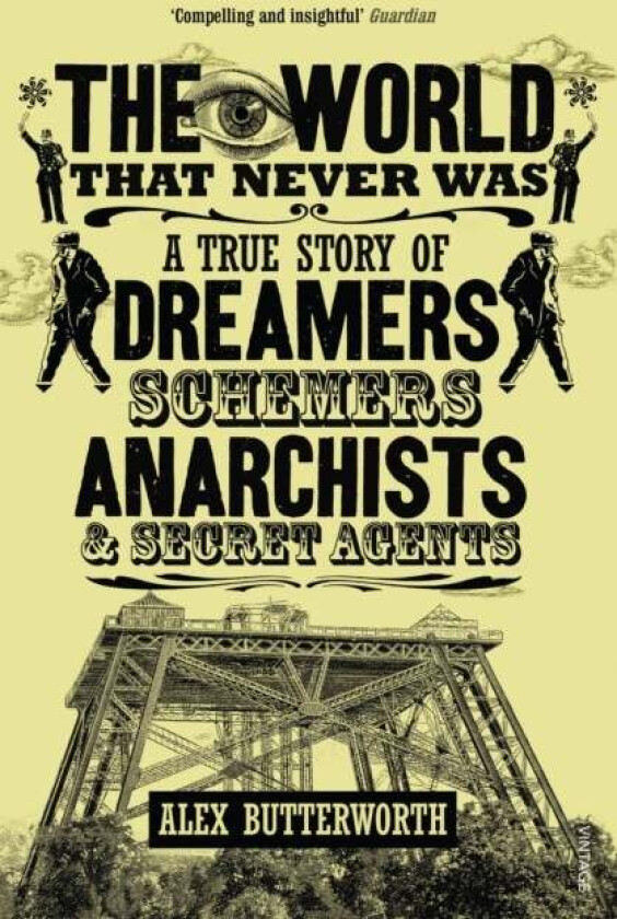 The World That Never Was av Alex Butterworth