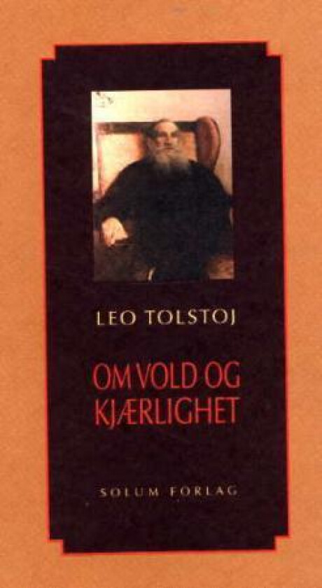 Om vold og kjærlighet av Lev Tolstoj