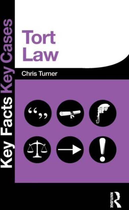 Tort Law av Chris (University of Wolverhampton UK) Turner
