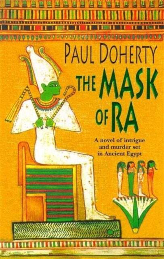 The Mask of Ra (Amerotke Mysteries, Book 1) av Paul Doherty