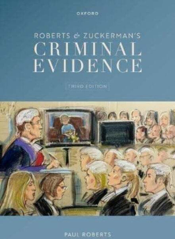 Roberts & Zuckerman's Criminal Evidence av Paul (Professor of Criminal Jurisprudence Roberts