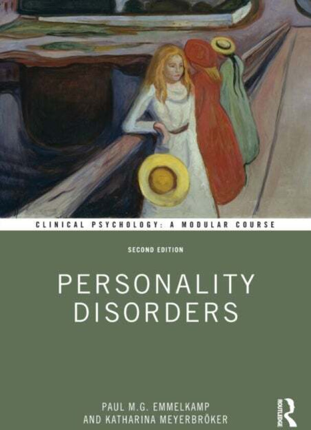 Personality Disorders av Paul M. G. (University of Amsterdam the Netherlands) Emmelkamp, Katharina Meyerbroeker