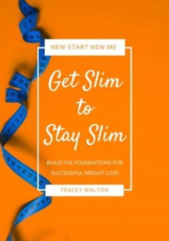 Get Slim to Stay Slim av Tracey Walton
