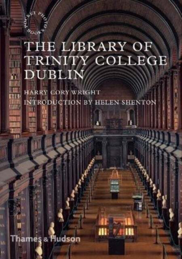 The Library of Trinity College Dublin av Harry Cory Wright