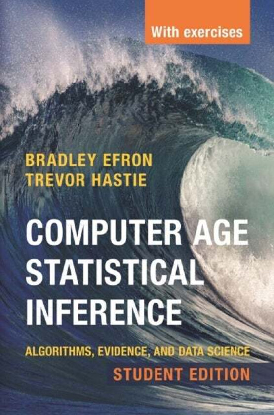 Computer Age Statistical Inference, Student Edition av Bradley (Stanford University California) Efron, Trevor (Stanford University California) Hastie