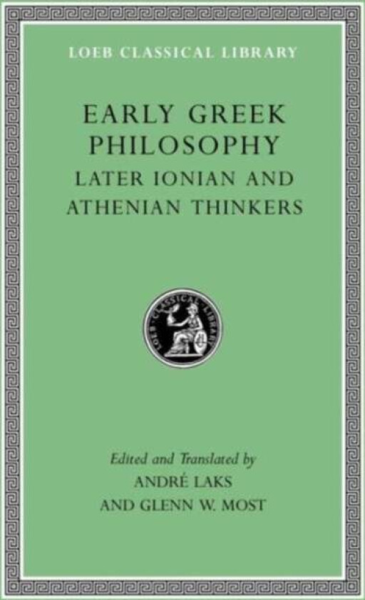 Early Greek Philosophy, Volume III