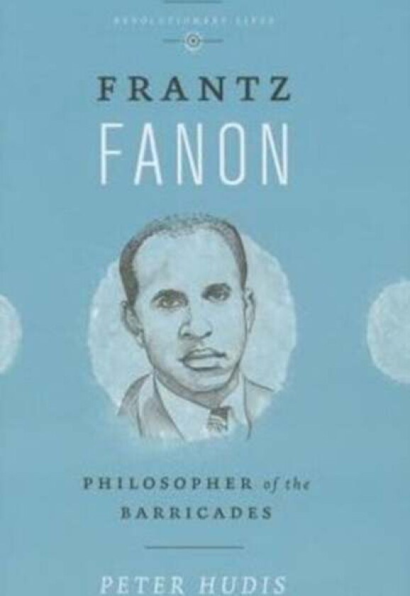 Frantz Fanon av Peter Hudis