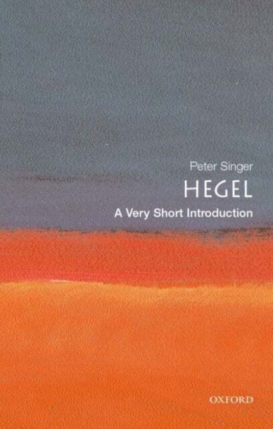 Hegel: A Very Short Introduction av Peter (Princeton University) Singer