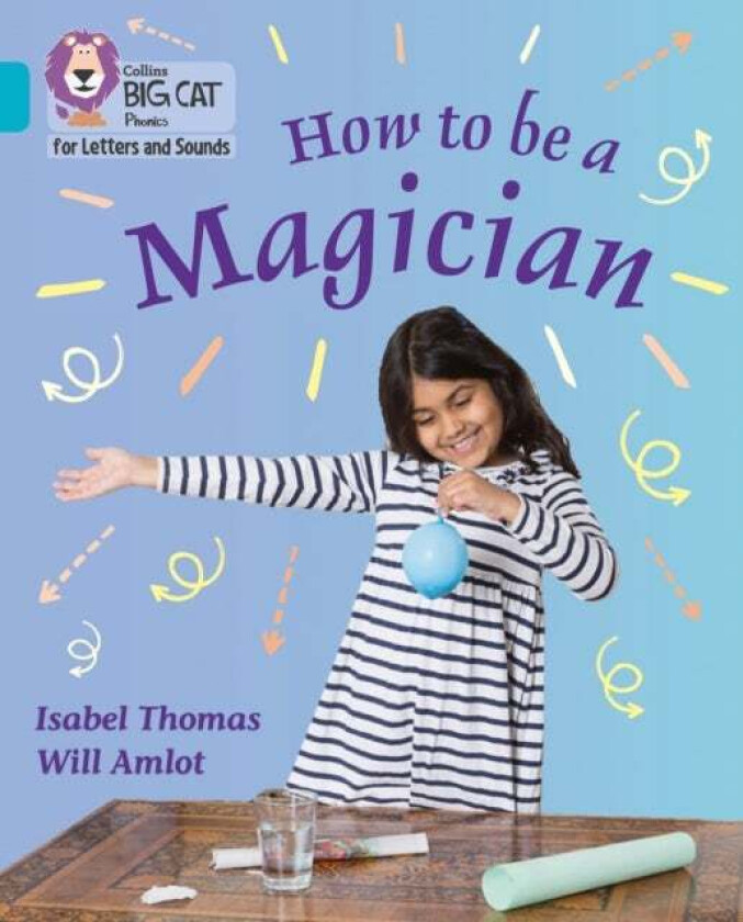 How to be a Magician! av Isabel Thomas