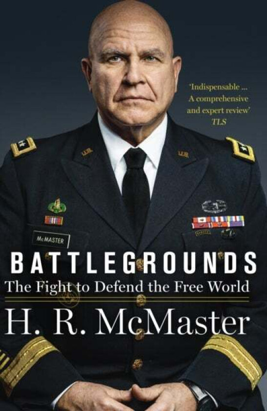 Battlegrounds. The Fight to Defend the Free World av H.R. McMaster