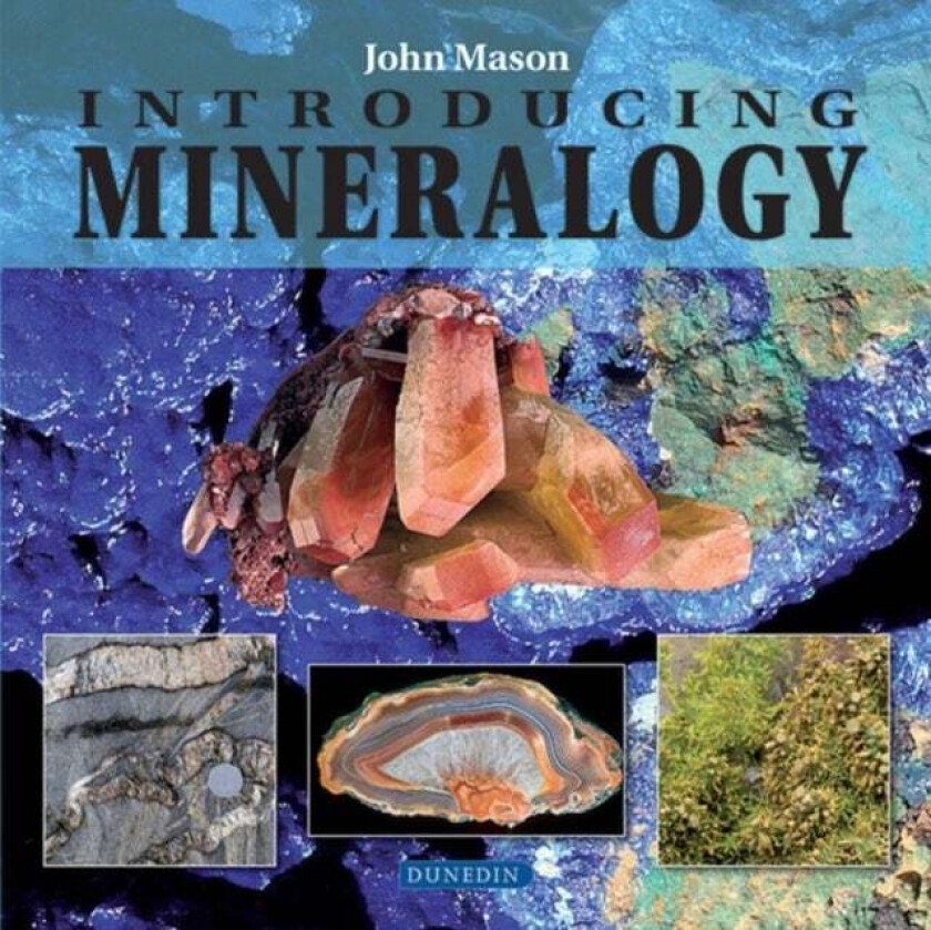 Introducing Mineralogy av John Mason