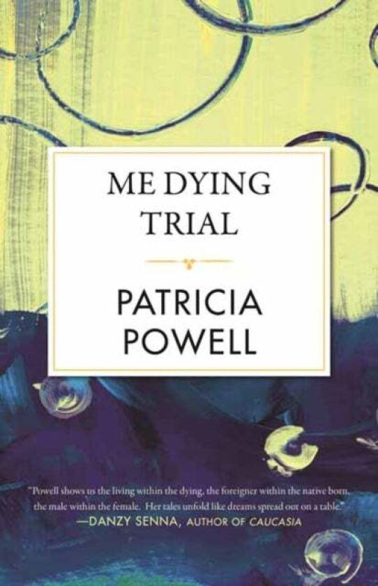 Me Dying Trial av Patricia Powell