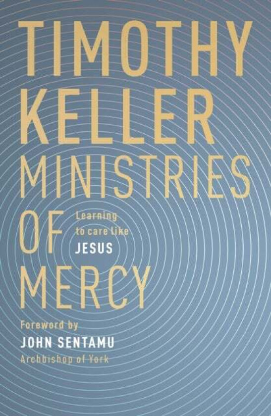 Ministries of Mercy av Timothy (Author) Keller