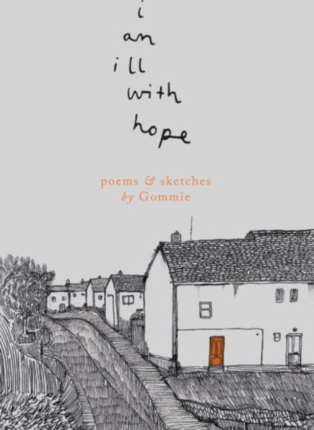 i am ill with hope av Gommie