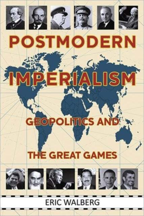Postmodern Imperialism av Eric Walberg
