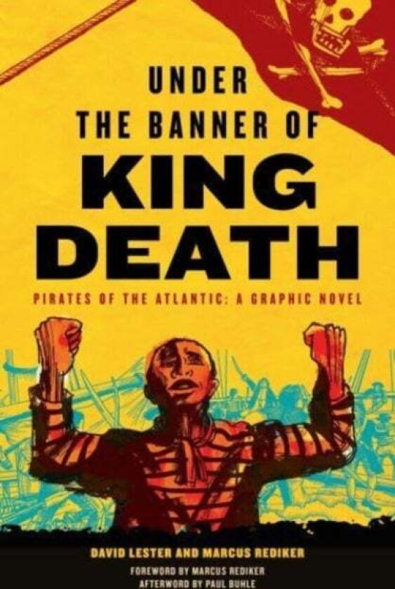 Under the Banner of King Death av David Lester, Marcus Rediker