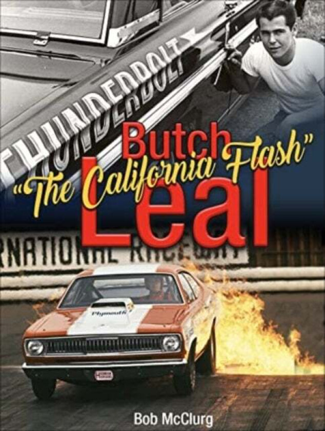 Butch 'The California Flash' Leal av Bob McClurg