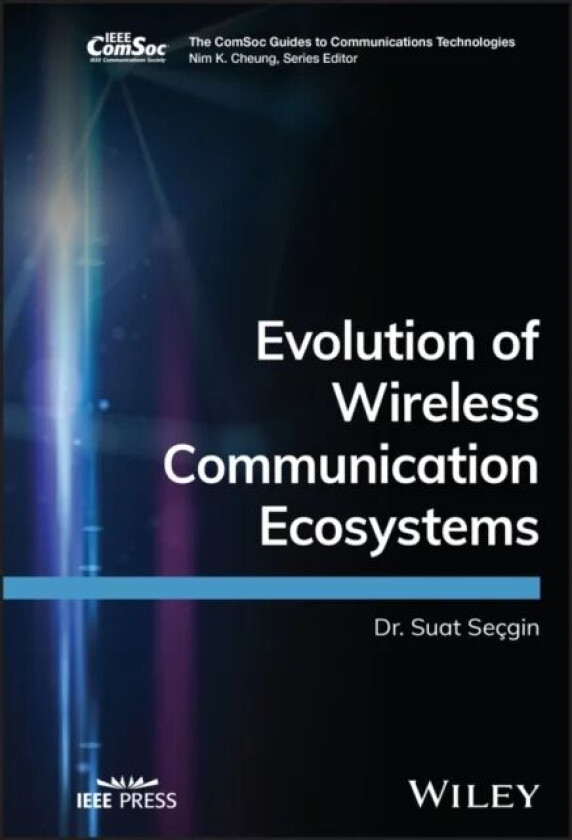 Evolution of Wireless Communication Ecosystems av Suat Secgin