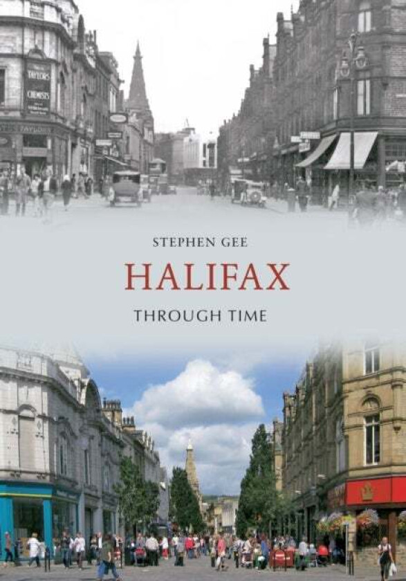 Halifax Through Time av Stephen Gee