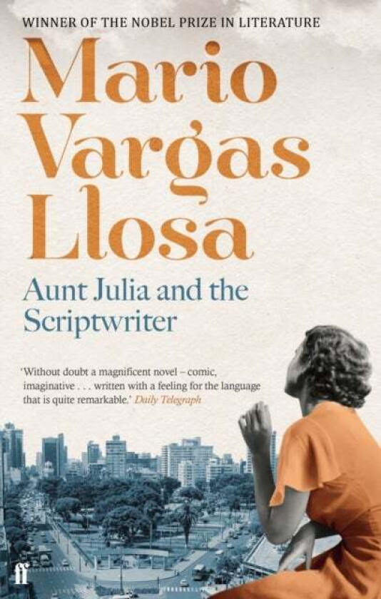 Aunt Julia and the Scriptwriter av Mario Vargas Llosa