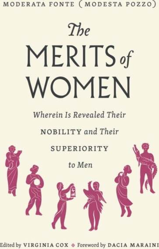 The Merits of Women av Moderata Fonte