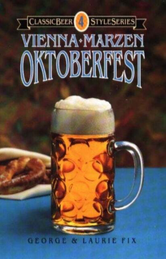 Oktoberfest, Vienna, Marzen av George Fix, Laurie Fix