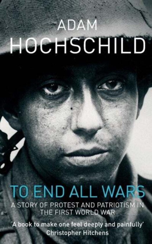 To End All Wars av Adam Hochschild